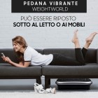La pedana vibrante WeightWorld è facile da riporre dopo ogni allenamento